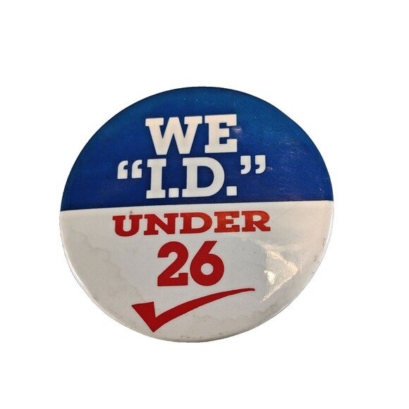 Button We "I.D" Under 26 Pin Vintage-Collectible Drinking Age - Picture 1 of 3